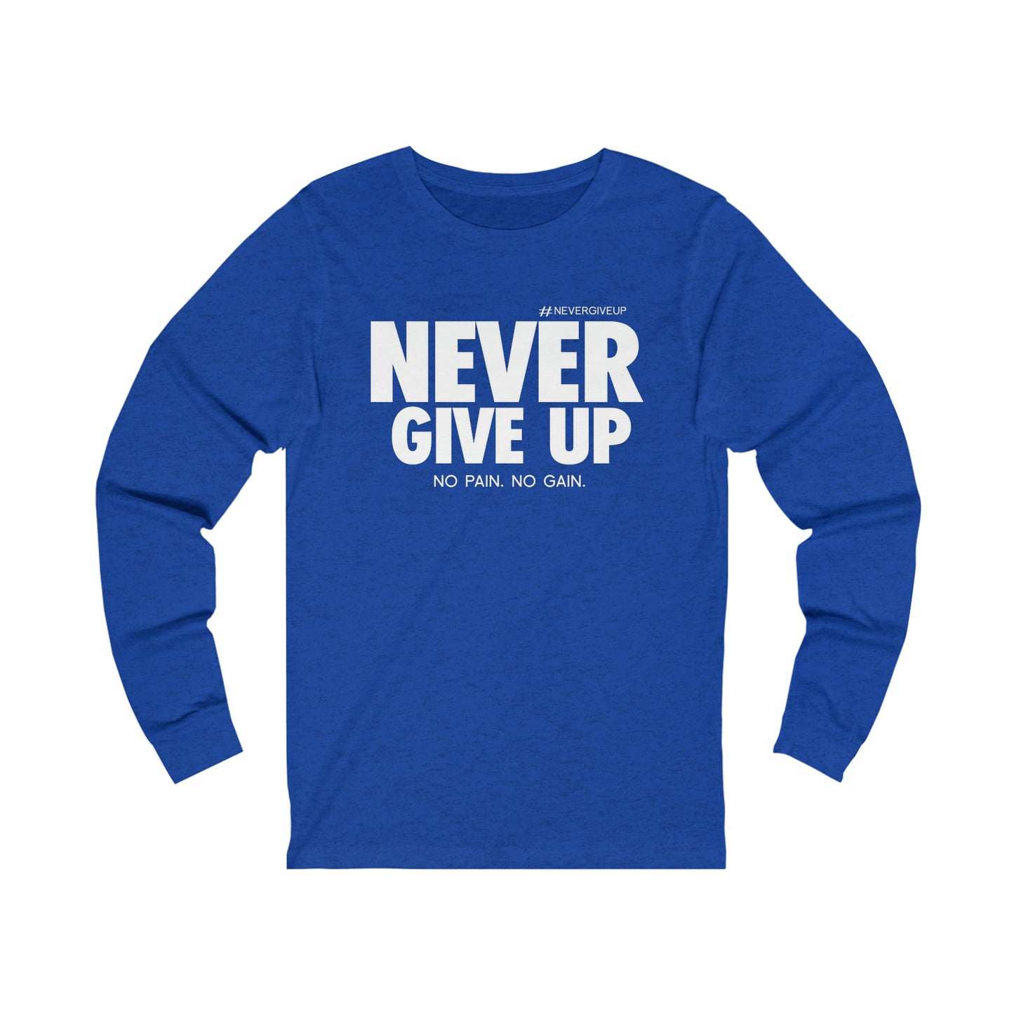 Never Give Up - Unisex Jersey Long Sleeve Tee