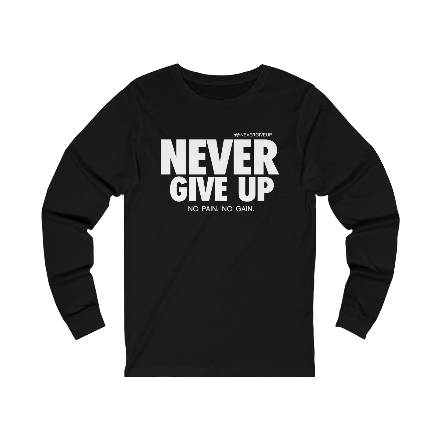 Never Give Up - Unisex Jersey Long Sleeve Tee
