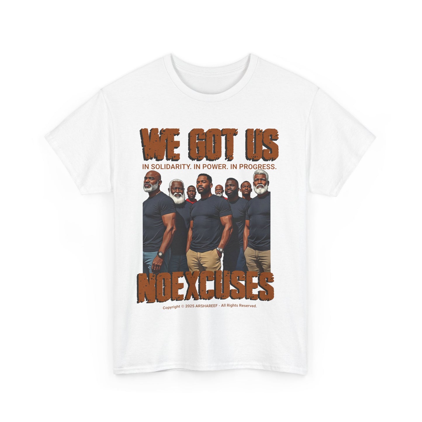 'We Got Us' NOEXCUSES Unisex Heavy Cotton Tee with Brothers