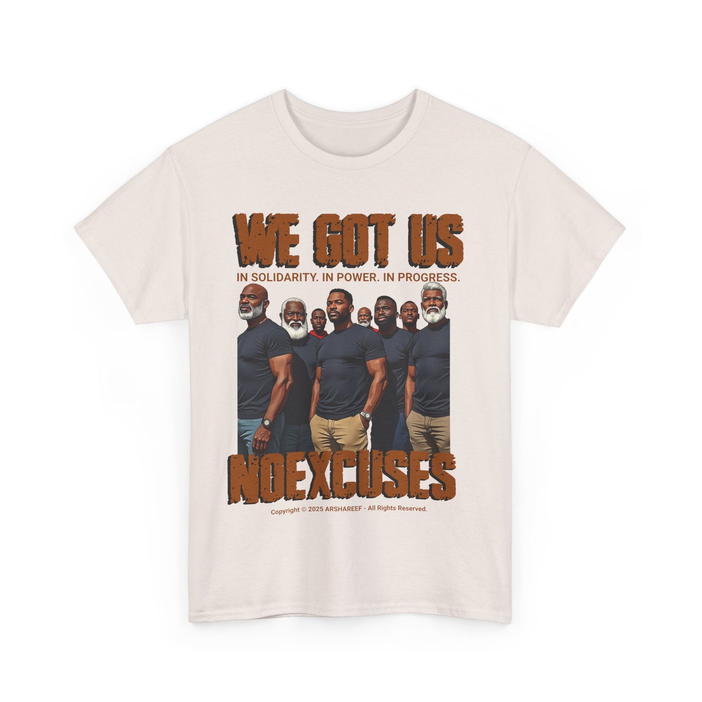 'We Got Us' NOEXCUSES Unisex Heavy Cotton Tee with Brothers