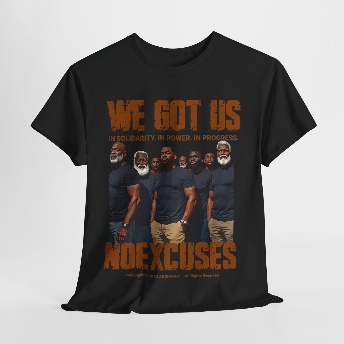 'We Got Us' NOEXCUSES Unisex Heavy Cotton Tee with Brothers
