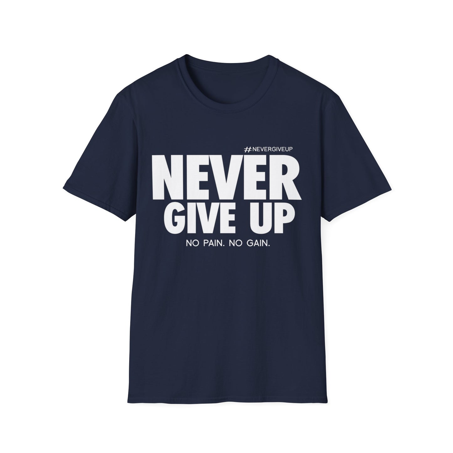 Never Give Up - Unisex Softstyle T-Shirt