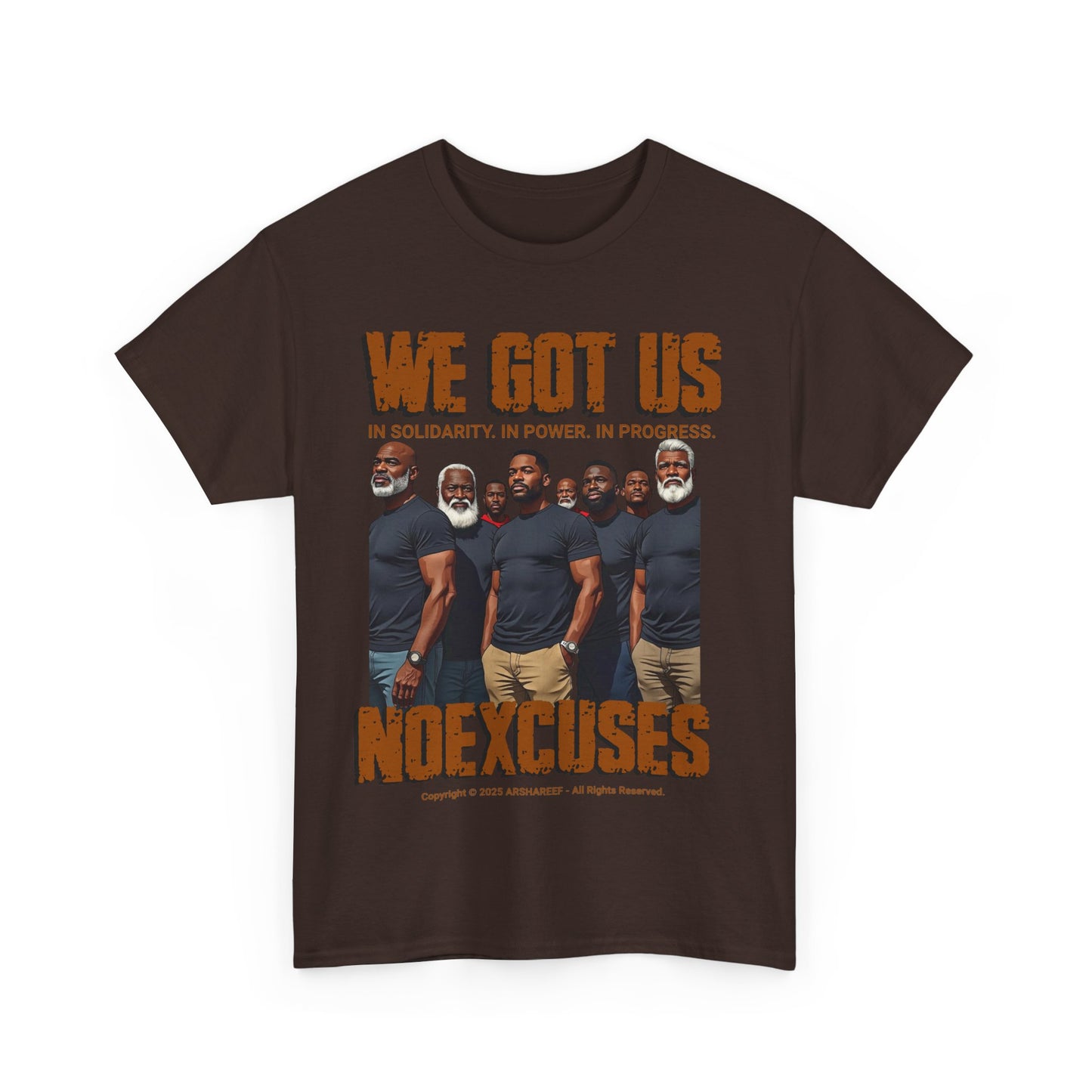 'We Got Us' NOEXCUSES Unisex Heavy Cotton Tee with Brothers