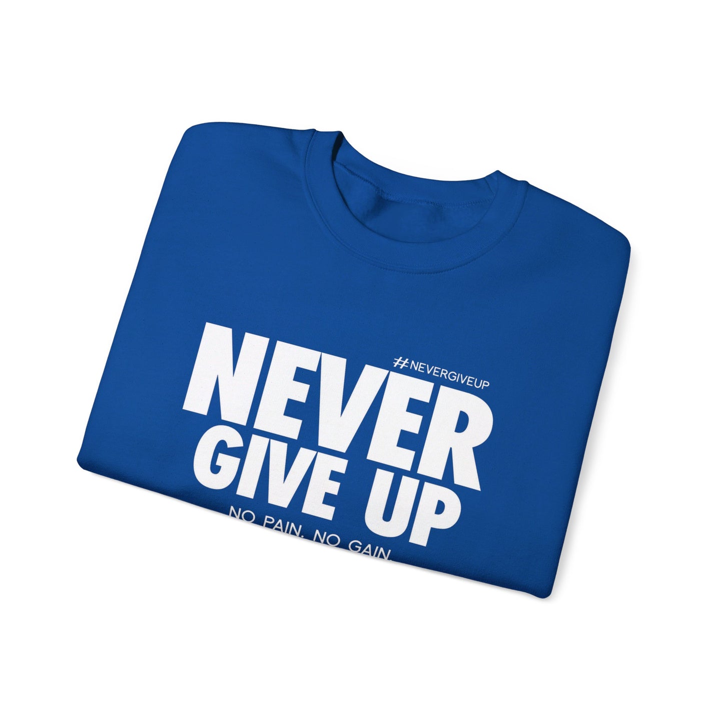 Never Give Up - Unisex Heavy Blend™ Crewneck Sweatshirt