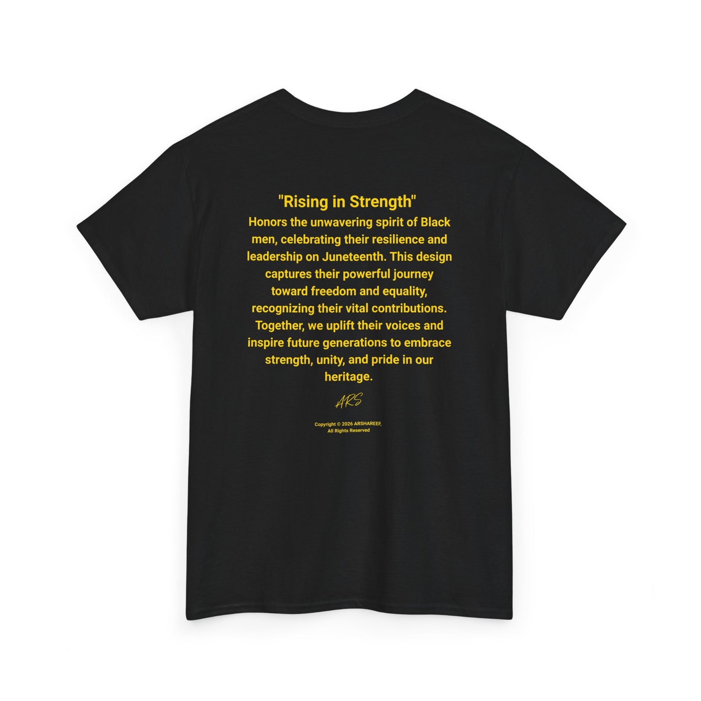 Juneteenth "Rising in Strength" - Black Heritage Celebration T-Shirt