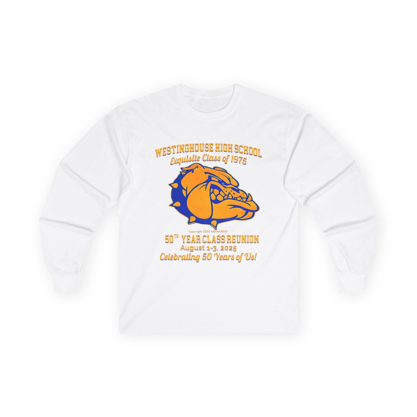 Westinghouse Exquisite Class of 75 - 50th Reunion Long Sleeve Tee
