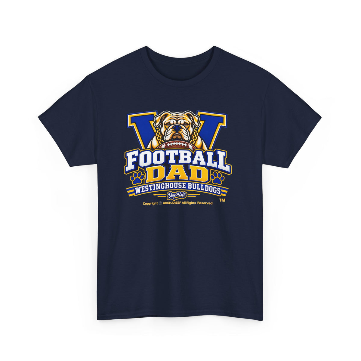 Westinghouse Bulldogs Football Dad T-Shirt