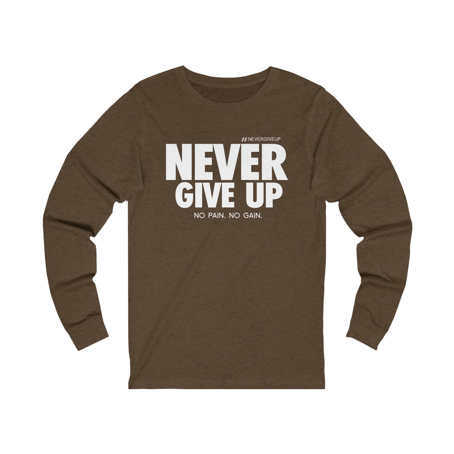 Never Give Up - Unisex Jersey Long Sleeve Tee