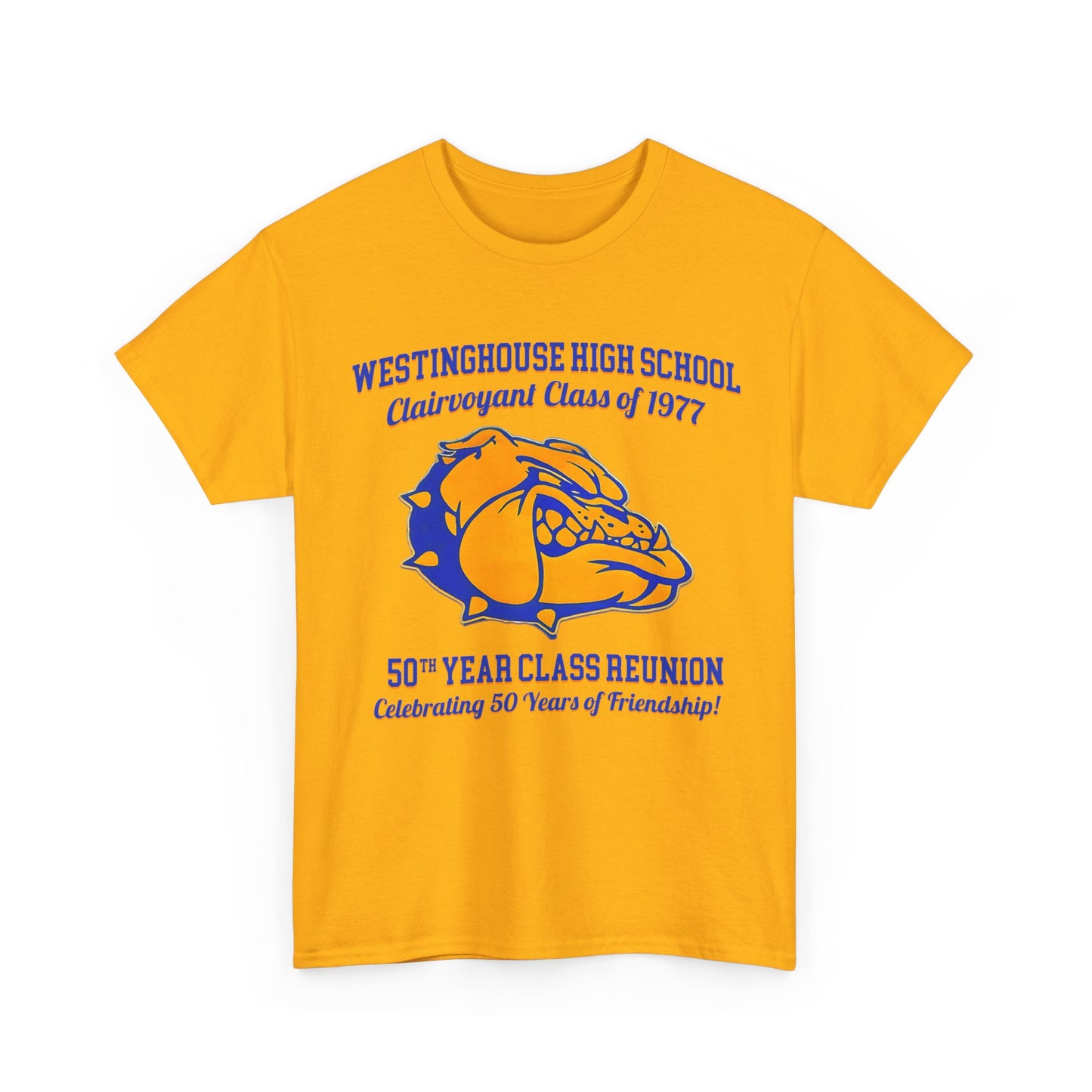 Westinghouse Clairvoyant Class of 77 - 50th Class Reunion Gold T-Shirt