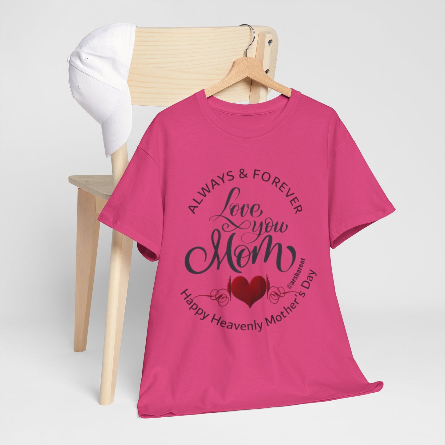 Mom Memorial T-Shirt — "Always & Forever Love You Mom" Heavenly Mother’s Day Tribute