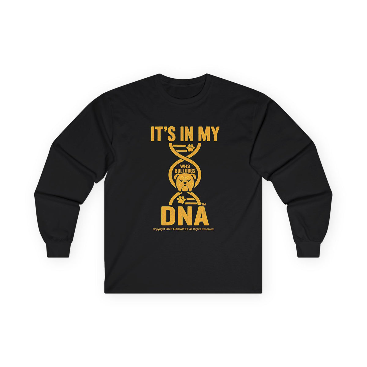 It's in My DNA Long Sleeve Tee