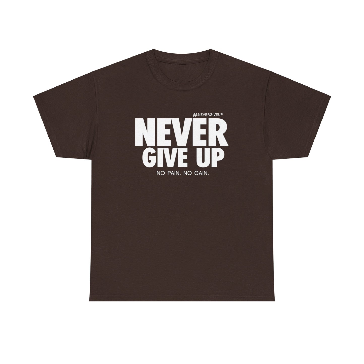 Never Give Up - Unisex Heavy Cotton Tee