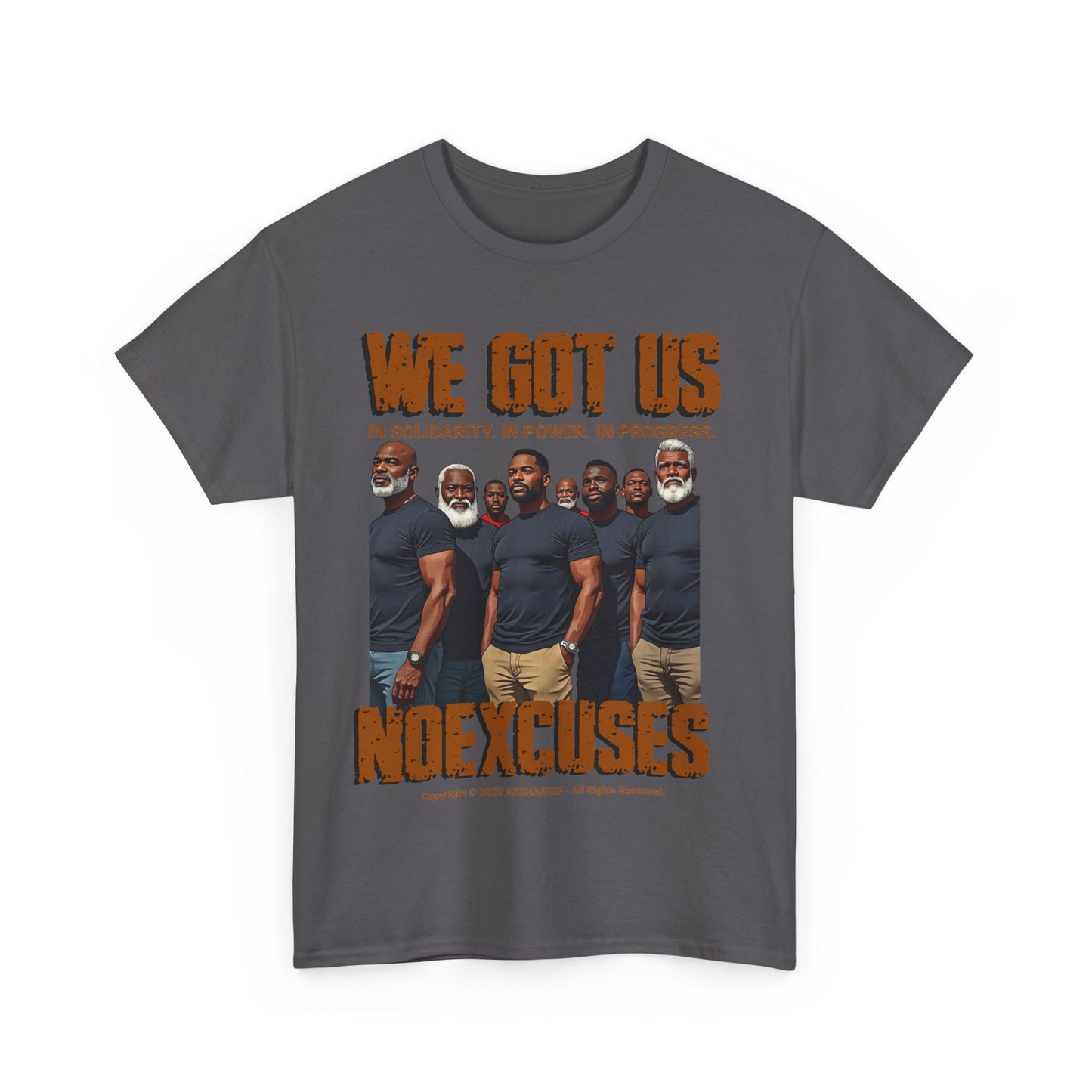 'We Got Us' NOEXCUSES Unisex Heavy Cotton Tee with Brothers
