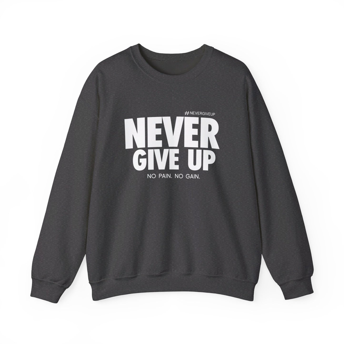 Never Give Up - Unisex Heavy Blend™ Crewneck Sweatshirt