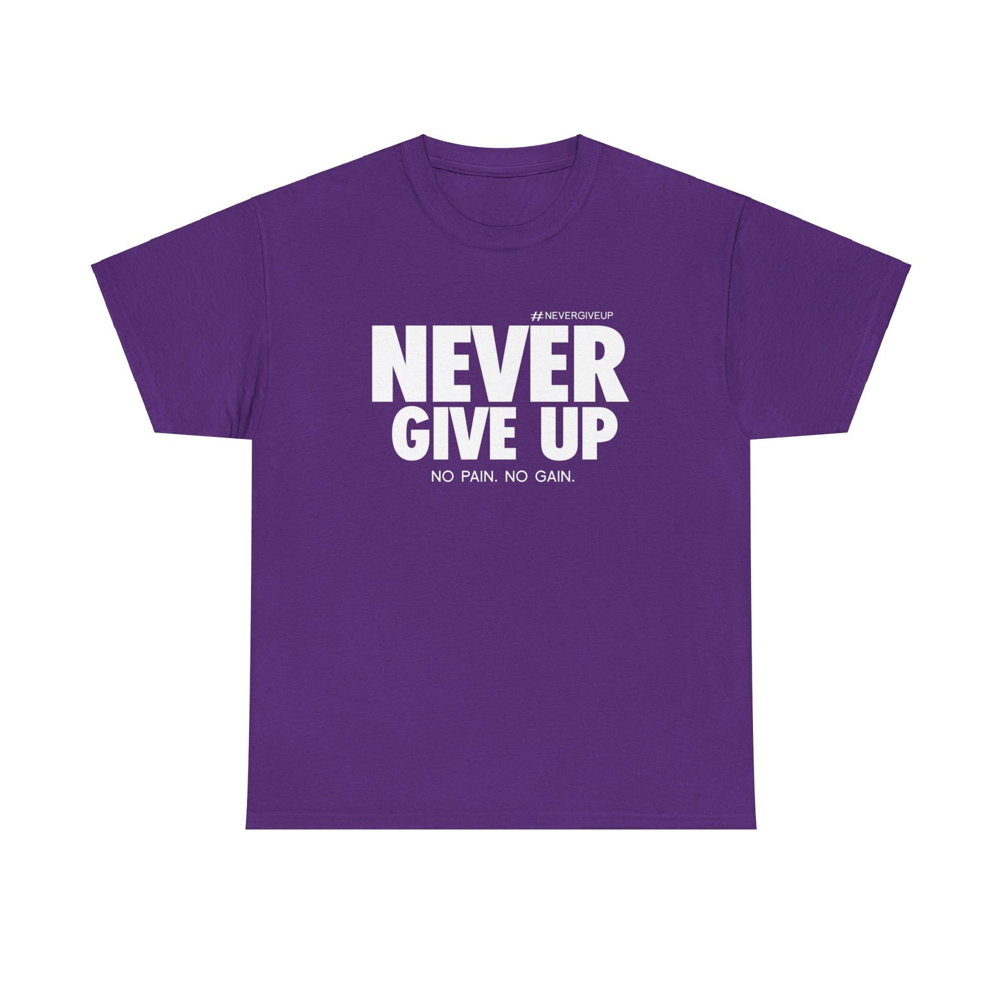Never Give Up - Unisex Heavy Cotton Tee