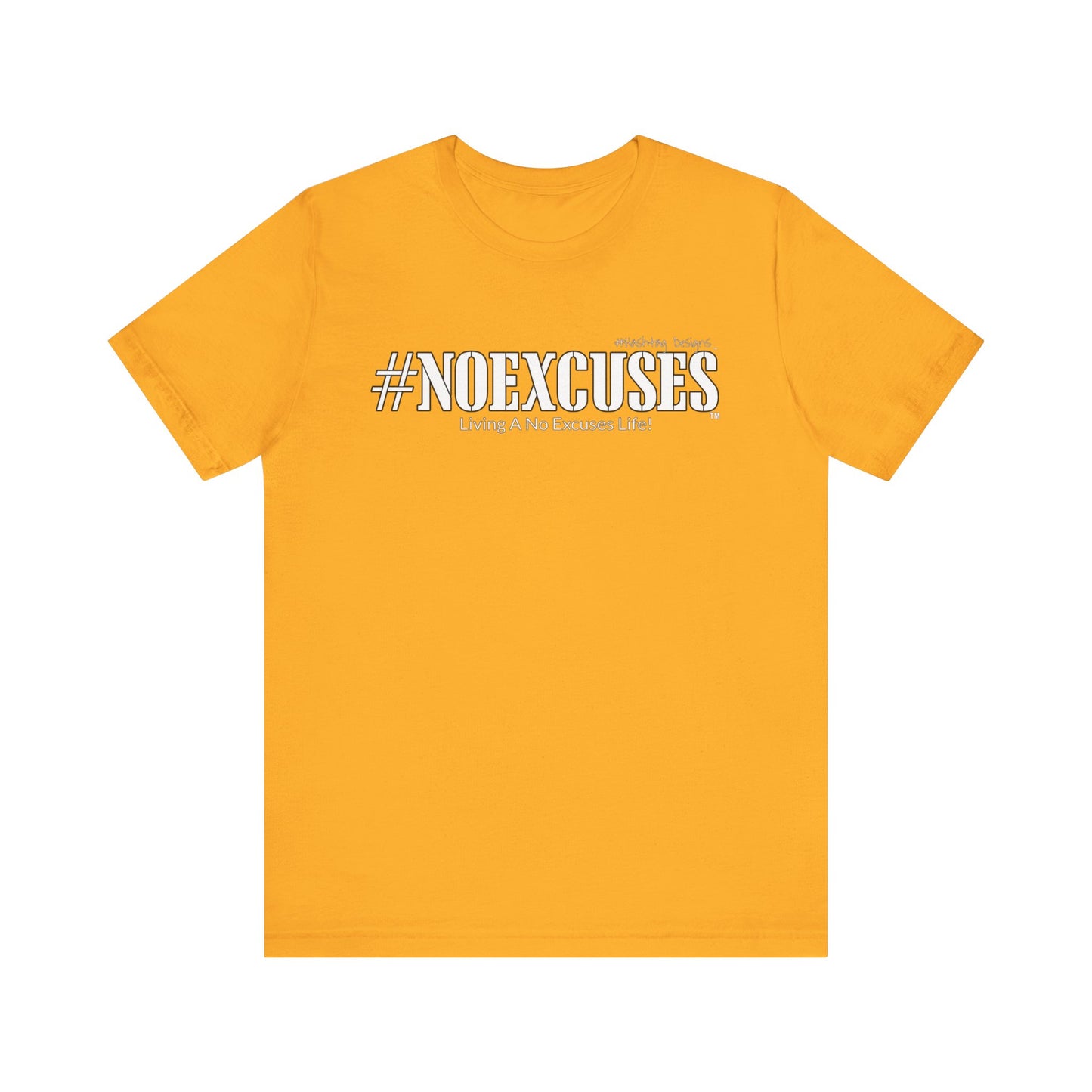 #NOEXCUSES Bella+Canvas Unisex Jersey Tee