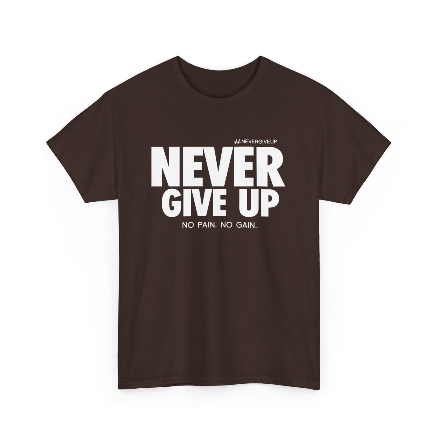 Never Give Up - Unisex Heavy Cotton Tee