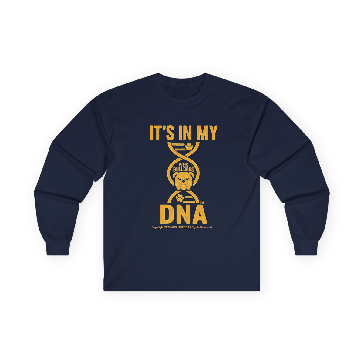 It's in My DNA Long Sleeve Tee