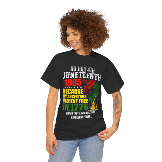 Juneteenth - No July 4th - Unisex Heavy Cotton Awareness Tee