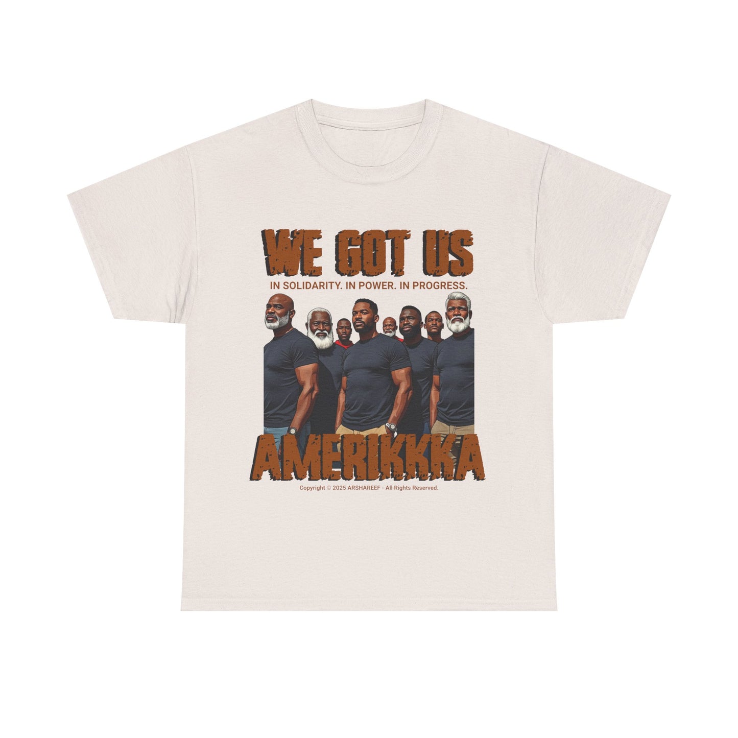 'We Got Us' Unisex Heavy Cotton Tee with Brothers
