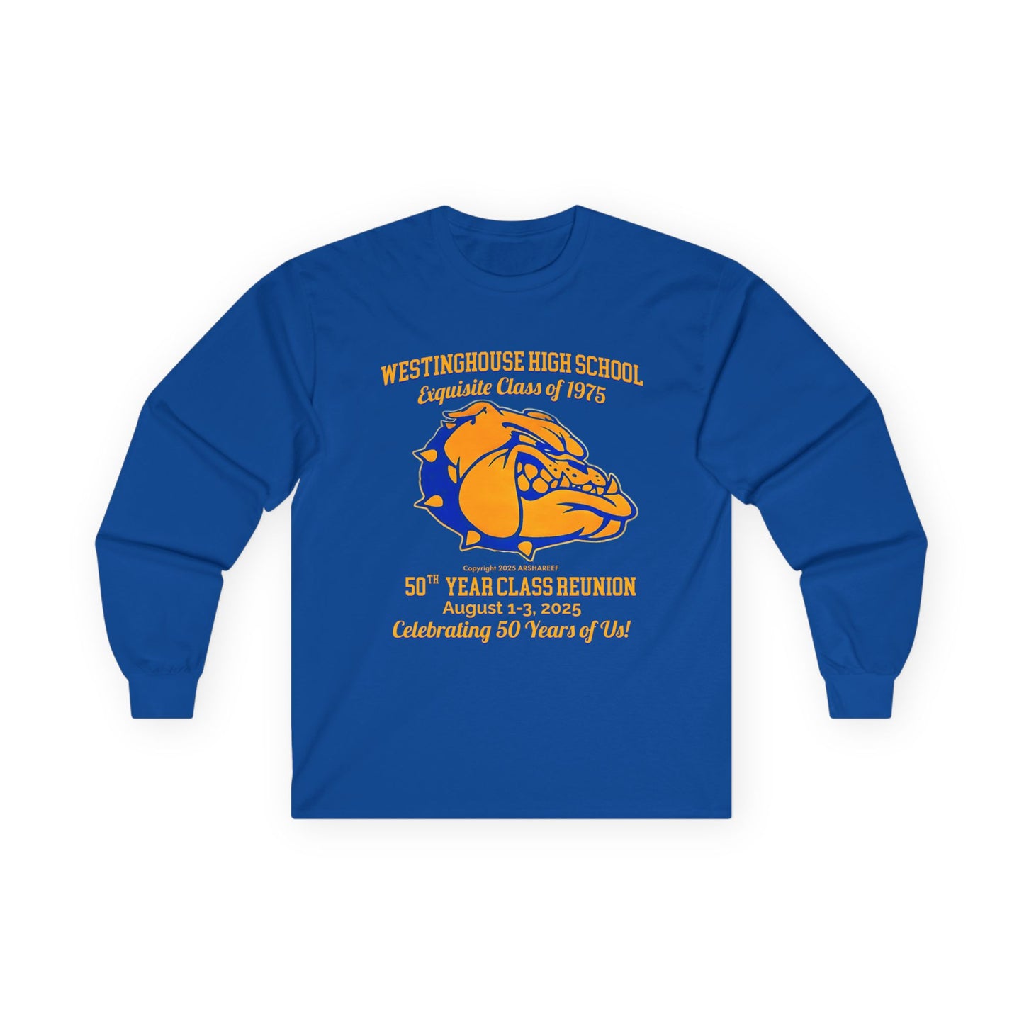 Westinghouse Exquisite Class of 75 - 50th Reunion Long Sleeve Tee