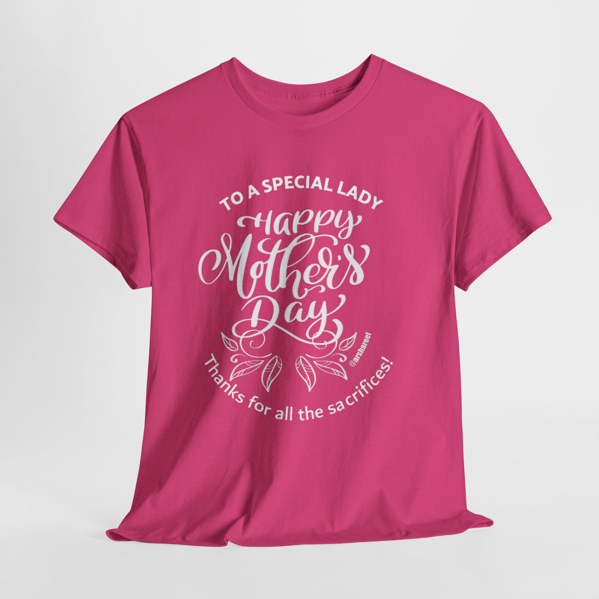 Mother's Day T-Shirt — "To a Special Lady: Happy Mother's Day" Floral Tee